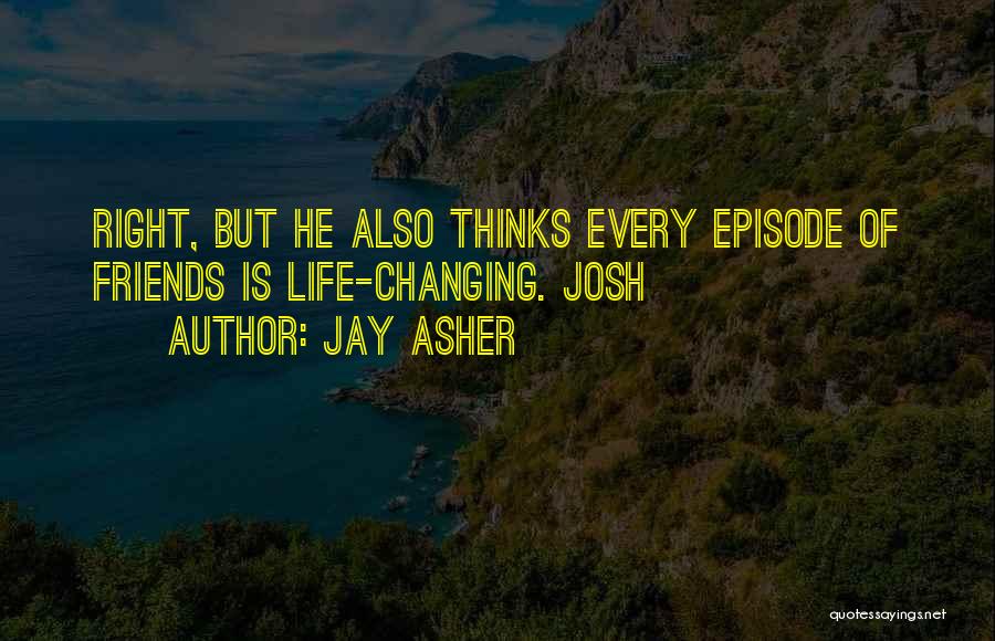 Your Friends Changing Quotes By Jay Asher