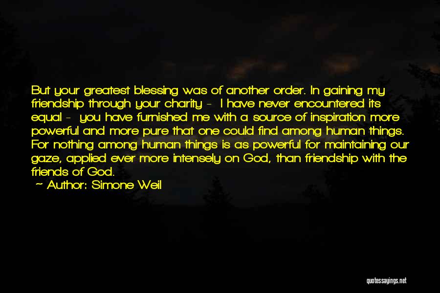 Your Friendship Quotes By Simone Weil