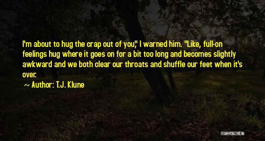 Your Full Of Crap Quotes By T.J. Klune