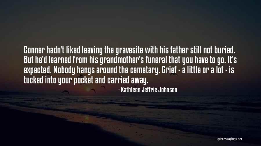Your Funeral Quotes By Kathleen Jeffrie Johnson Your Funeral Quotes By Kathleen Jeffrie Johnson
