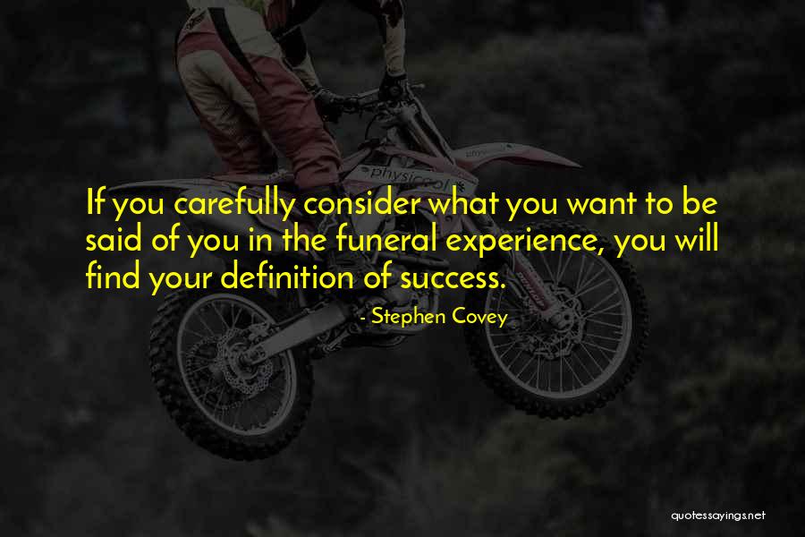 Your Funeral Quotes By Stephen Covey Your Funeral Quotes By Stephen Covey