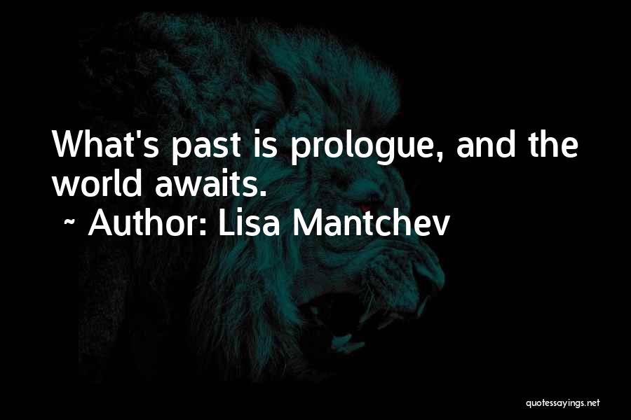 Your Future Awaits You Quotes By Lisa Mantchev
