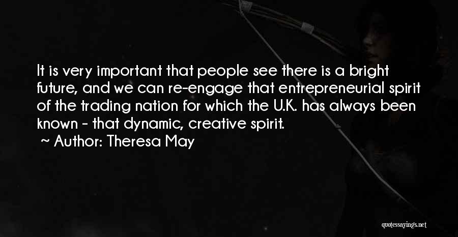Your Future Is Bright Quotes By Theresa May