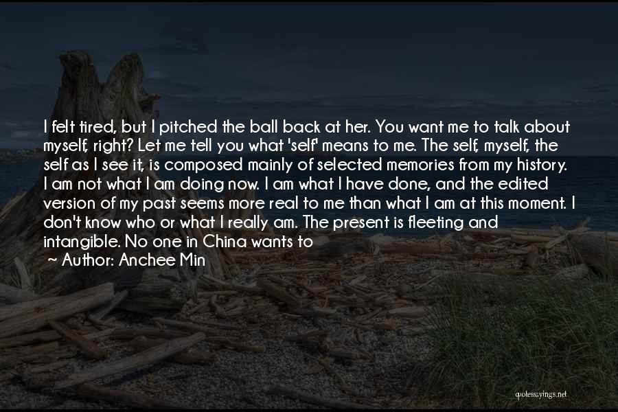 Your Future Self Quotes By Anchee Min