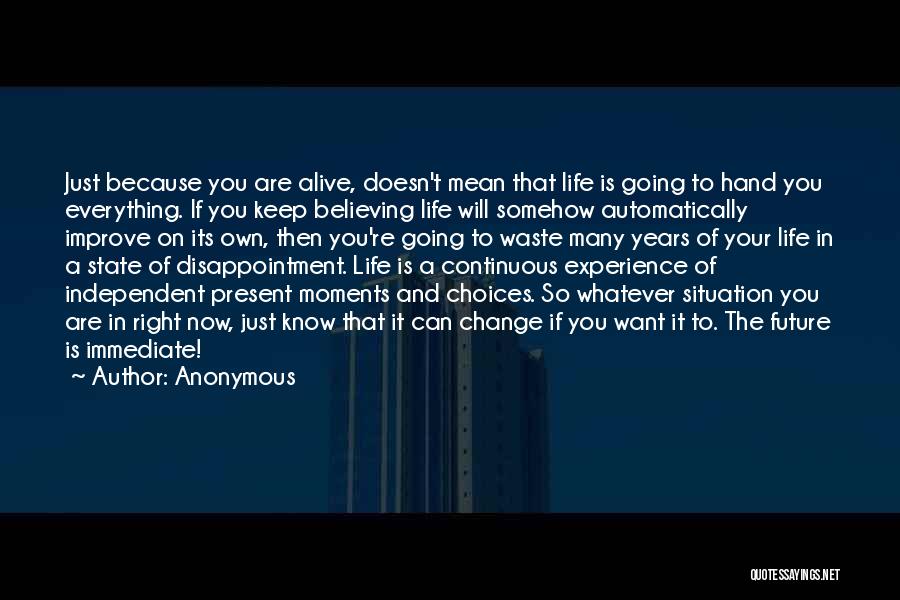 Your Future Self Quotes By Anonymous