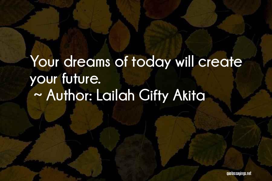 Your Future Self Quotes By Lailah Gifty Akita