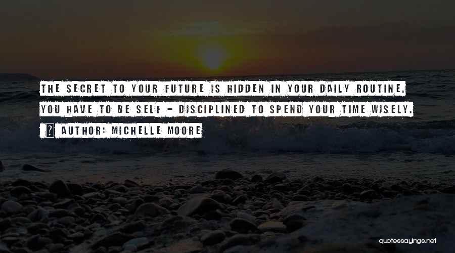 Your Future Self Quotes By Michelle Moore