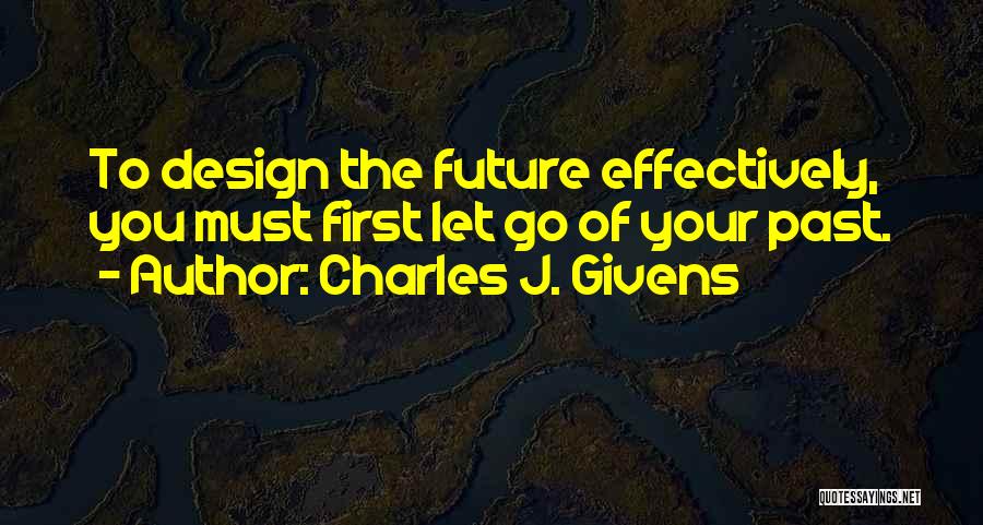 Your Future Success Quotes By Charles J. Givens