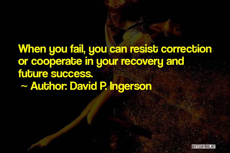 Your Future Success Quotes By David P. Ingerson