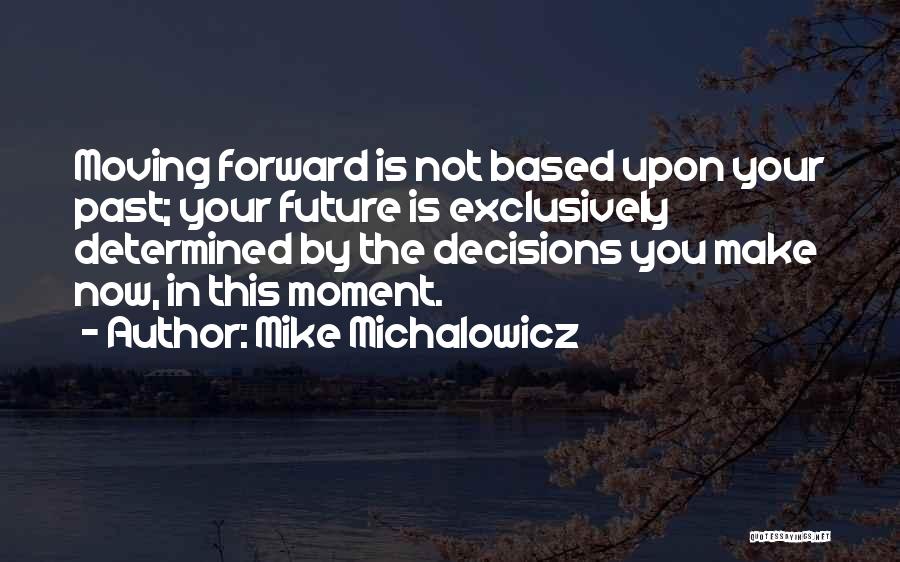 Your Future Success Quotes By Mike Michalowicz