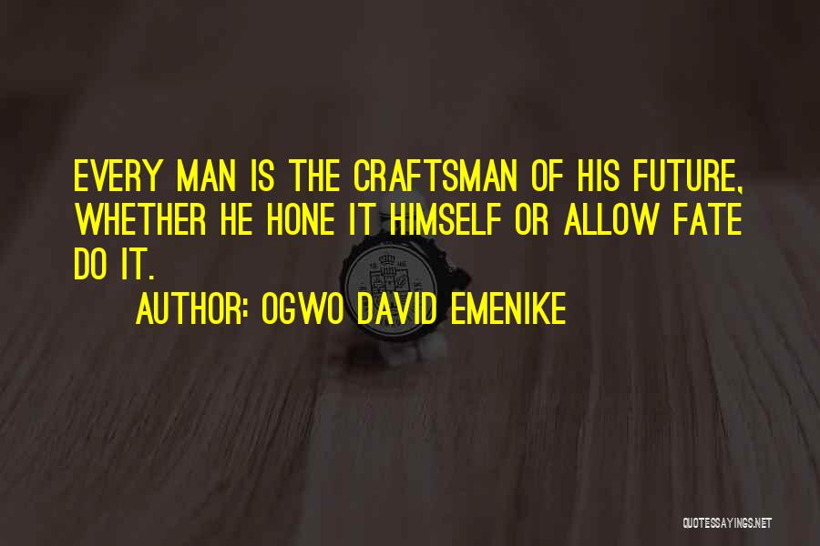 Your Future Success Quotes By Ogwo David Emenike