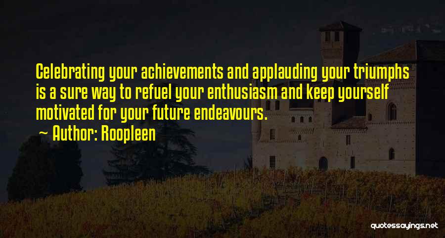 Your Future Success Quotes By Roopleen