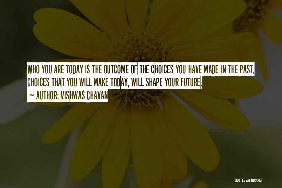 Your Future Success Quotes By Vishwas Chavan