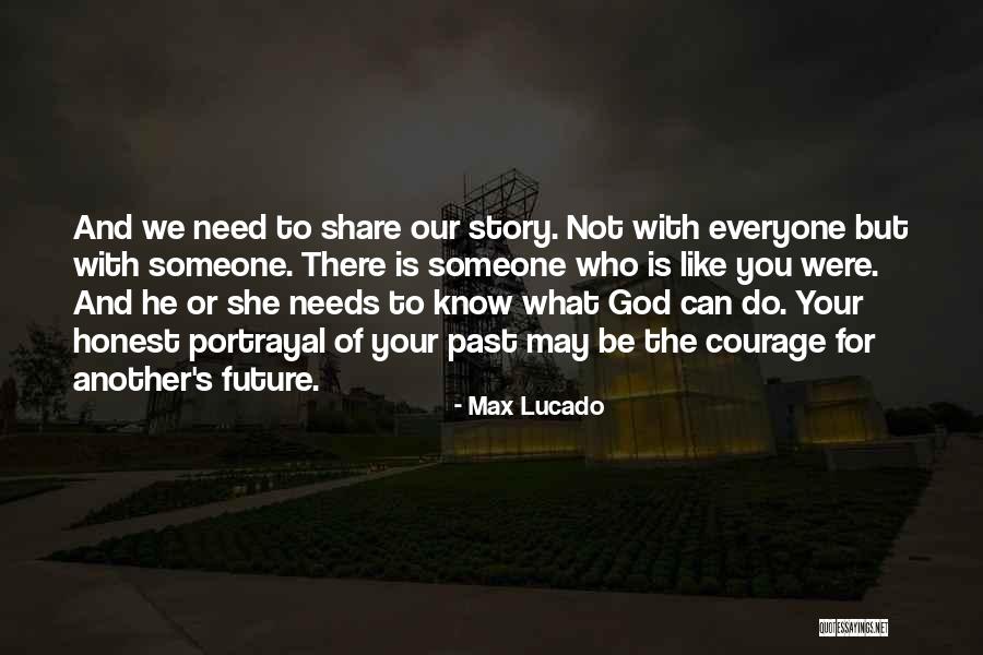 Your Future With Someone Quotes By Max Lucado Your Future With Someone Quotes By Max Lucado