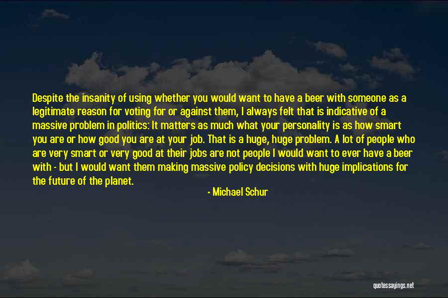 Your Future With Someone Quotes By Michael Schur Your Future With Someone Quotes By Michael Schur