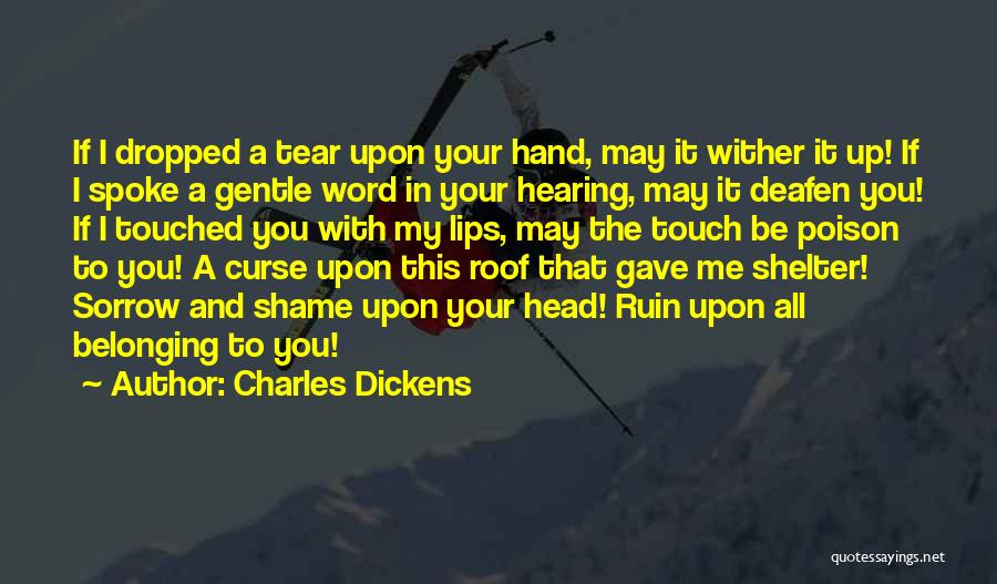 Your Gentle Touch Quotes By Charles Dickens