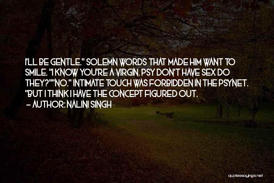 Your Gentle Touch Quotes By Nalini Singh