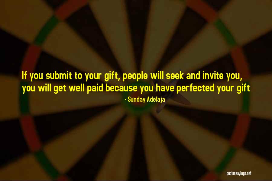 Your Gift Quotes By Sunday Adelaja Your Gift Quotes By Sunday Adelaja