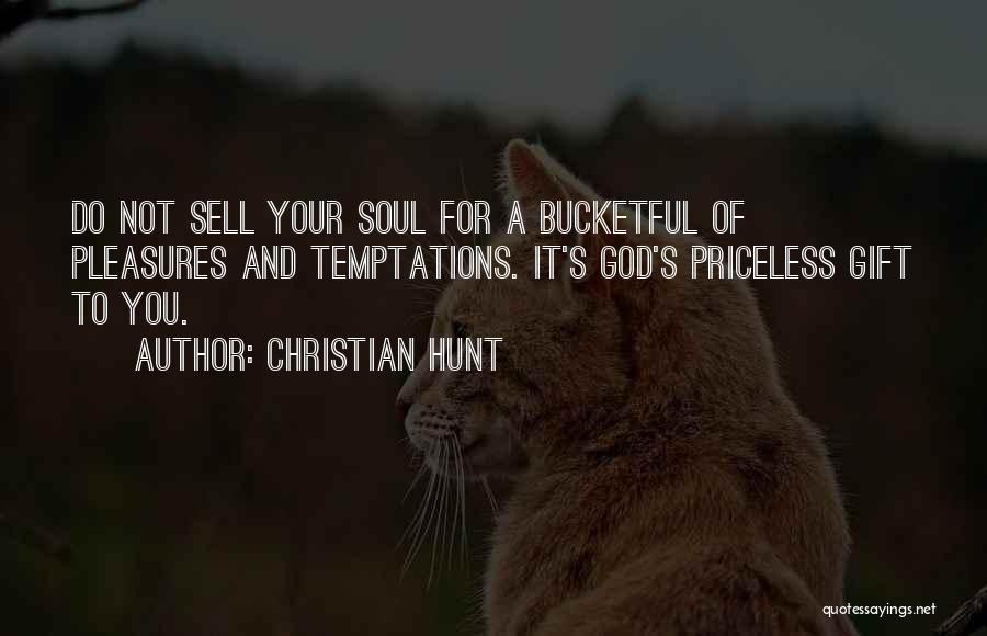 Your Gifts Quotes By Christian Hunt