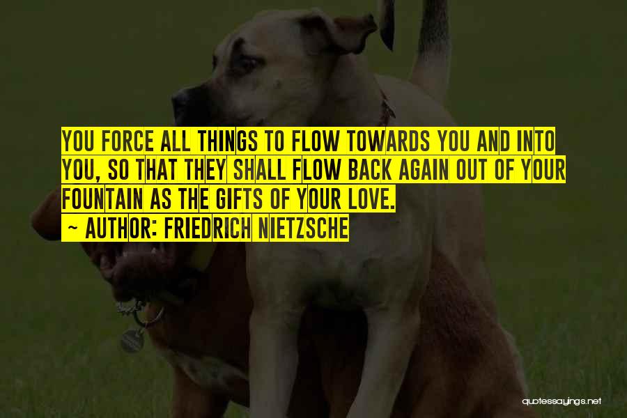 Your Gifts Quotes By Friedrich Nietzsche