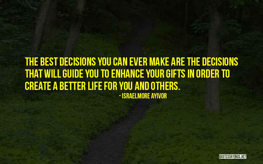 Your Gifts Quotes By Israelmore Ayivor