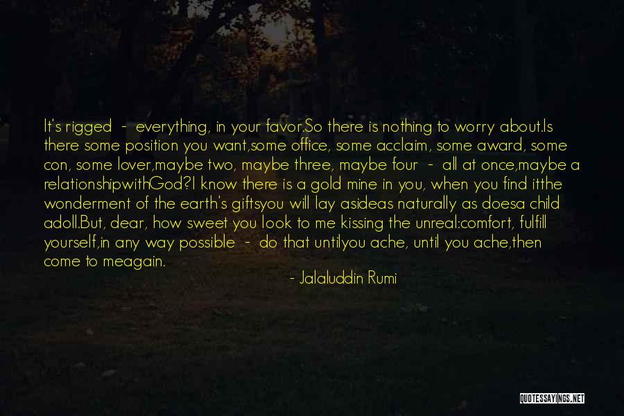 Your Gifts Quotes By Jalaluddin Rumi