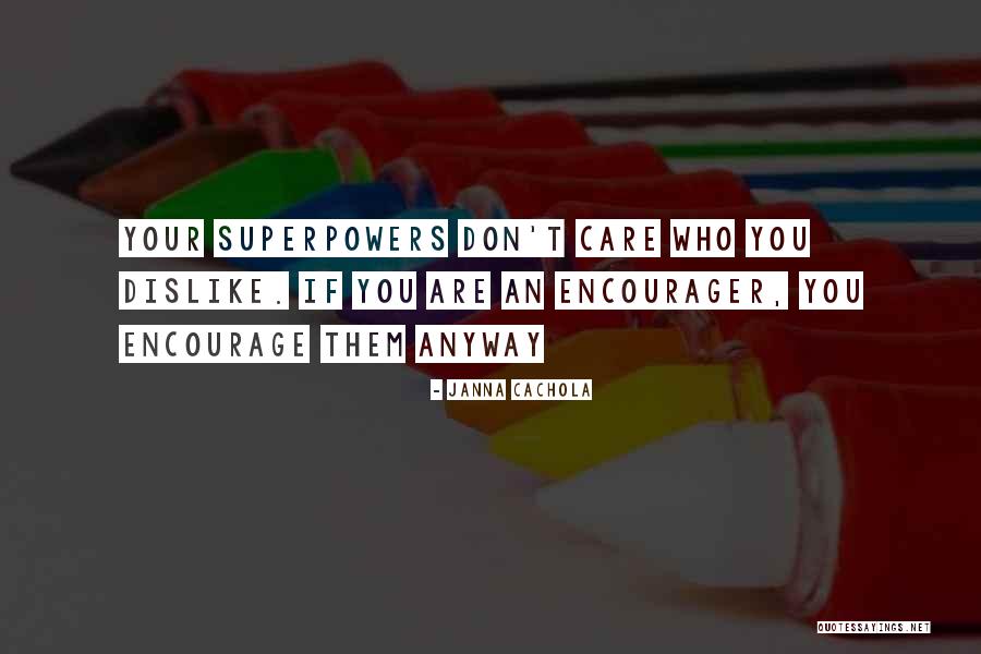 Your Gifts Quotes By Janna Cachola Your Gifts Quotes By Janna Cachola
