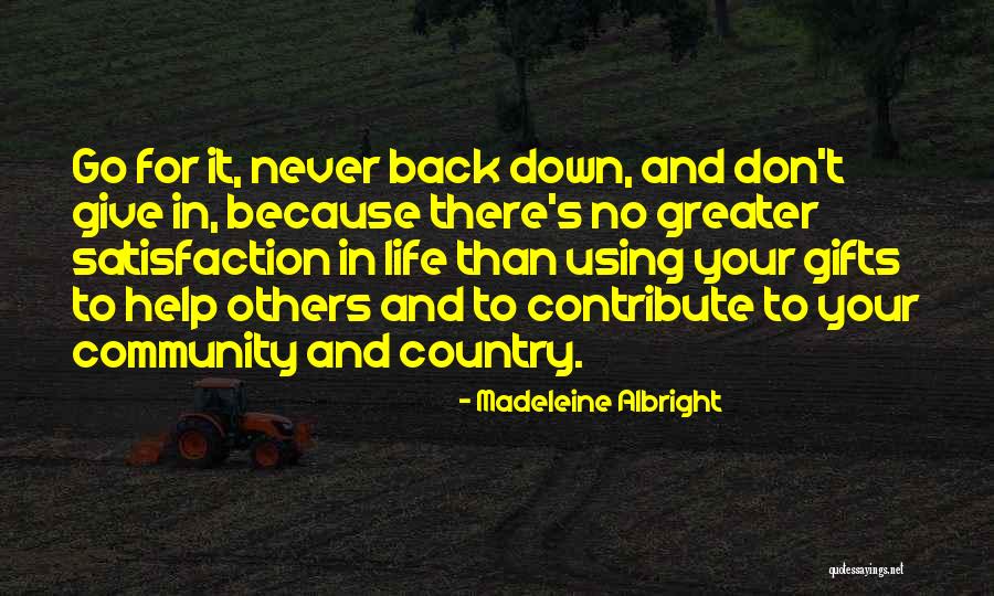Your Gifts Quotes By Madeleine Albright Your Gifts Quotes By Madeleine Albright