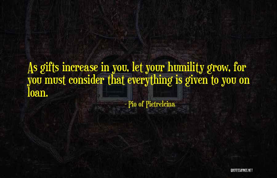 Your Gifts Quotes By Pio Of Pietrelcina