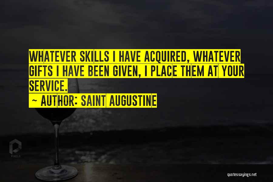 Your Gifts Quotes By Saint Augustine