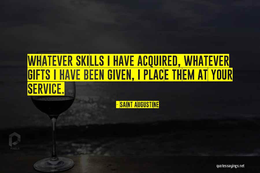 Your Gifts Quotes By Saint Augustine Your Gifts Quotes By Saint Augustine
