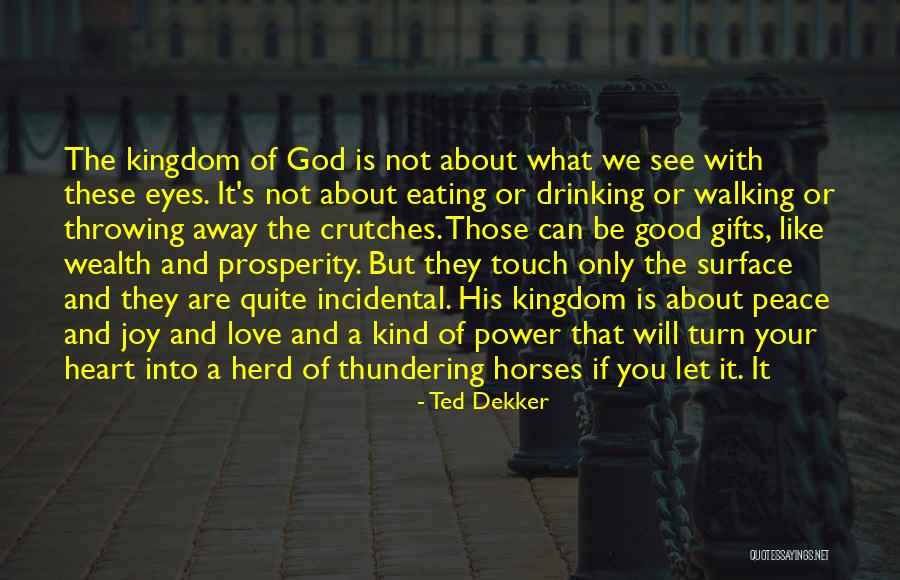 Your Gifts Quotes By Ted Dekker Your Gifts Quotes By Ted Dekker