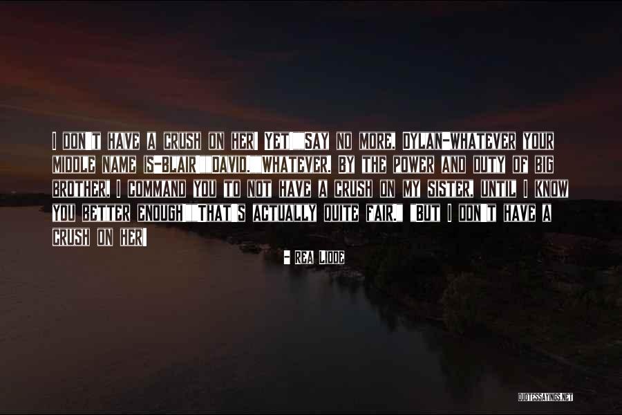 Your Girl Crush Quotes By Rea Lidde Your Girl Crush Quotes By Rea Lidde