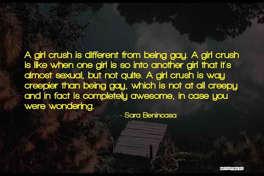 Your Girl Crush Quotes By Sara Benincasa Your Girl Crush Quotes By Sara Benincasa