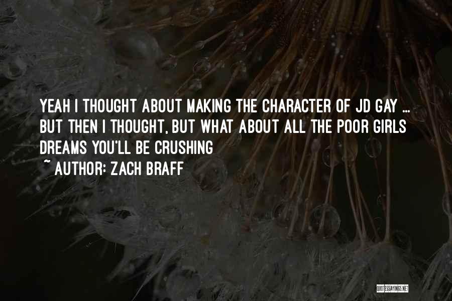 Your Girl Crush Quotes By Zach Braff