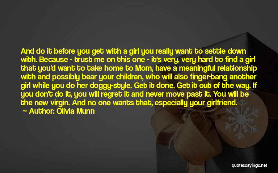 Your Girl Wants Me Quotes By Olivia Munn