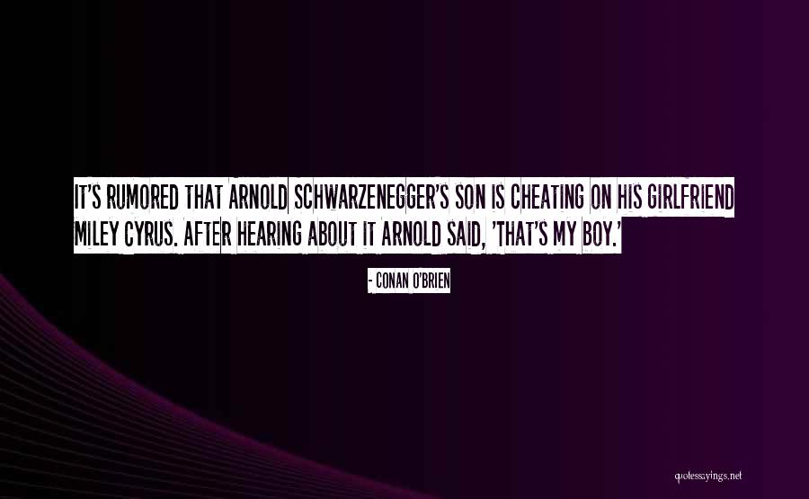Your Girlfriend Cheating Quotes By Conan O'Brien