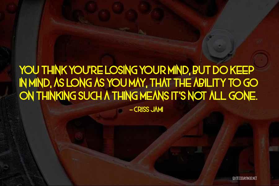 Your Girlfriend Ignoring You Quotes By Criss Jami Your Girlfriend Ignoring You Quotes By Criss Jami