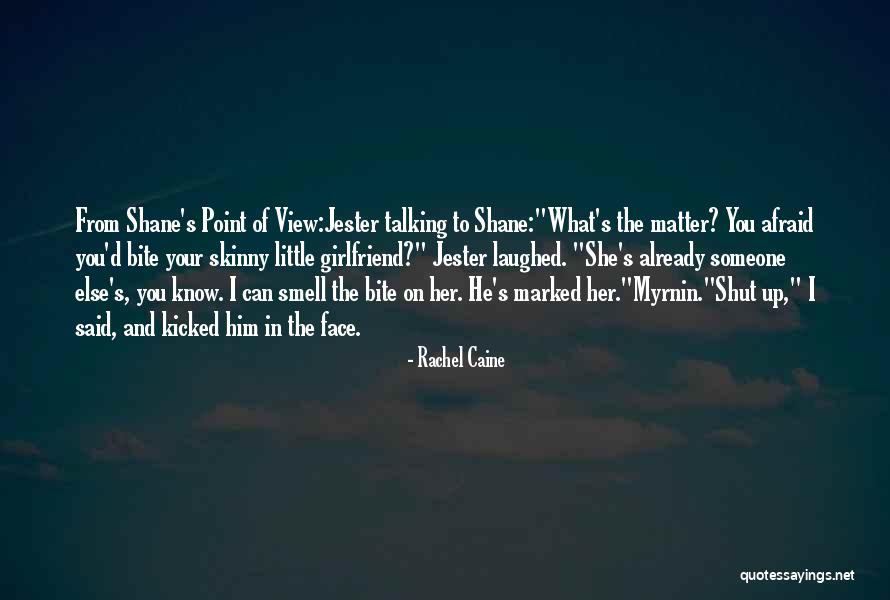 Your Girlfriend Talking To Her Ex Quotes By Rachel Caine Your Girlfriend Talking To Her Ex Quotes By Rachel Caine