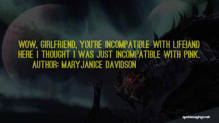 Your Girlfriend Was Here Quotes By MaryJanice Davidson