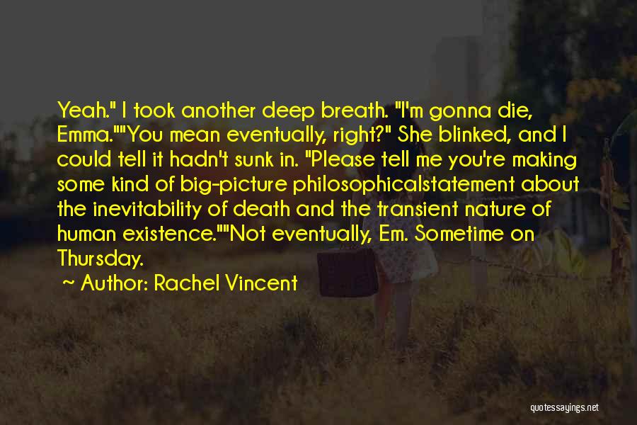 Your Gonna Die Quotes By Rachel Vincent