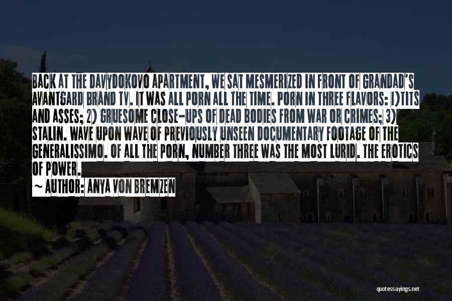 Your Grandad Quotes By Anya Von Bremzen