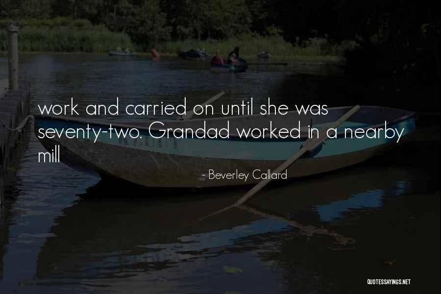 Your Grandad Quotes By Beverley Callard