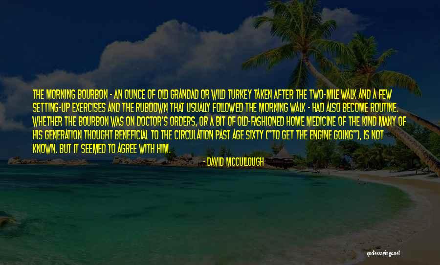 Your Grandad Quotes By David McCullough Your Grandad Quotes By David McCullough