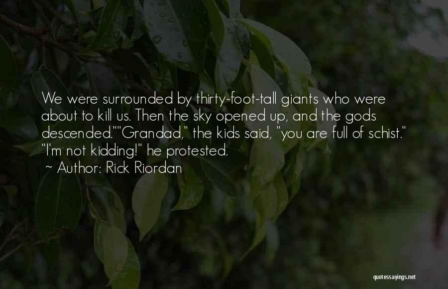 Your Grandad Quotes By Rick Riordan