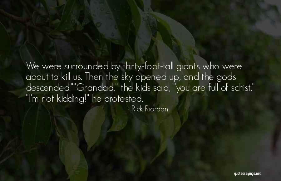 Your Grandad Quotes By Rick Riordan