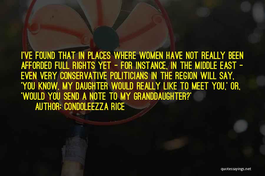 Your Granddaughter Quotes By Condoleezza Rice