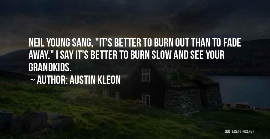 Your Grandkids Quotes By Austin Kleon