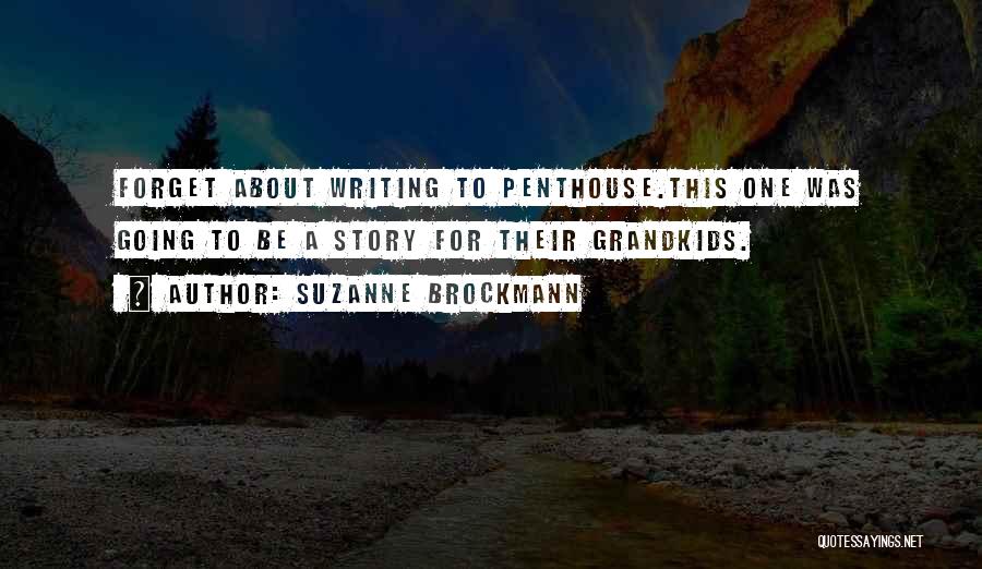 Your Grandkids Quotes By Suzanne Brockmann