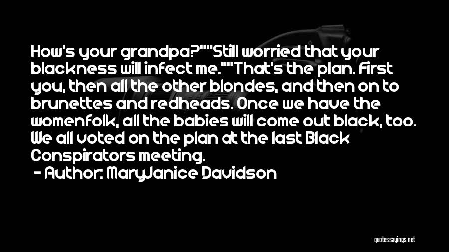 Your Grandpa Quotes By MaryJanice Davidson